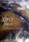 UFO, bible a konec svta